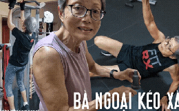 Bà ngoại 79 tuổi khỏe hơn người bằng nửa tuổi mình: Nâng tạ đơn giản như đi dạo công viên, kéo xà 7,5kg nhẹ nhàng