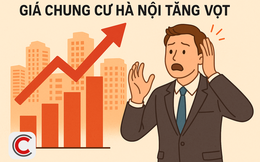 Giá chung cư Hà Nội tăng vọt: Có khu vực chạm mức 330 triệu đồng/m2, ngang với dự án siêu sang ở Hoàn Kiếm hay Ba Đình