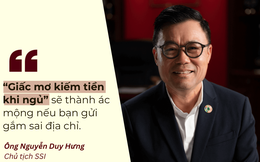 VN-Index vượt 1.600 điểm, Chủ tịch Nguyễn Duy Hưng: 'Giấc mơ kiếm tiền khi ngủ có thể biến thành ác mộng nếu chọn sai nơi gửi gắm'