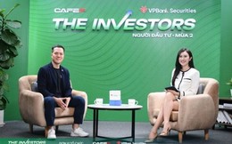 Chủ tịch DNSE Nguyễn Hoàng Giang lên sóng The Investors 5/8: Người rời vị trí đáng mơ ước để khởi nghiệp