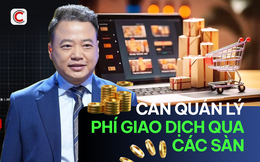 Shark Bình: Phí giao dịch qua các sàn thương mại điện tử cần được Nhà nước quản lý cho doanh nghiệp Việt bớt khổ