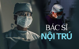 Một lần trong đời để thành bác sĩ nội trú: Giấc mơ lớn nhất của sinh viên Y Việt Nam