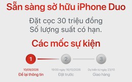 Vì sao mua iPhone Duo phải đặt cọc tới 30 triệu đồng?