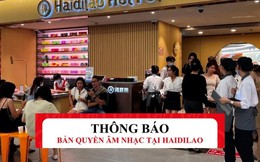 Chuyện gì đang xảy ra khiến Haidilao phải lên tiếng về bản quyền âm nhạc?