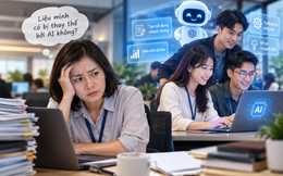 U40 trước làn sóng AI: Dày dạn kinh nghiệm vẫn nơm nớp lo mất việc