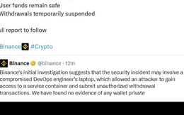 6,3 tỷ USD: Binance lần đầu công bố ước tính thiệt hại, nghi laptop của một kỹ sư bị xâm nhập, cam kết bù toàn bộ