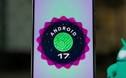 Android 17 chuẩn bị có loạt tính năng mới khiến iPhone phải dè chừng