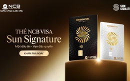 NCB ra mắt thẻ tín dụng kết nối hệ sinh thái du lịch, hàng không, bất động sản, y tế hàng đầu Việt Nam