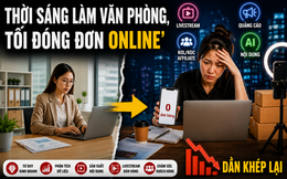 Cuộc "đại thanh lọc" giới bán hàng online: Không còn khái niệm "bán cho vui", "nghề tay trái", muốn ra đơn và trụ được trên sàn buộc phải nghiêm túc!