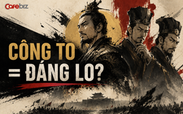 Đặng Ngải diệt xong nước Thục thì bị chính đồng liêu hãm hại vì công quá lớn: Các tổ chức hiện đại thấy gì từ câu chuyện này?