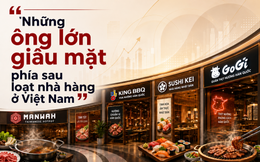 Bí mật phía sau 900 cửa hàng Manwah, King BBQ, Sushi Kei, GoGi...: Chỉ 3 ông lớn sở hữu gần như toàn bộ, có doanh nghiệp thu 7.700 tỷ đồng/năm