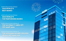 ACB được vinh danh trên bảng xếp hạng uy tín của Forbes toàn cầu và Forbes Việt Nam