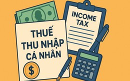 Lưu ý quan trọng từ cơ quan Thuế đến toàn bộ người lao động về thuế TNCN, bỏ qua là lỡ quyền lợi