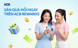 Tích điểm khi chi tiêu, nhận điểm dịp sinh nhật, khách hàng đổi được gì trên ACB Rewards?