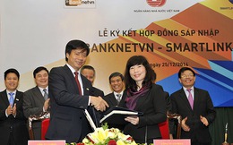 Smartlink và Banknetvn chính thức sáp nhập