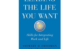 [Sách hay] Leading the life you want: Đường đến cuộc sống mơ ước