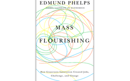 [Sách hay] Mass Flourishing: Thịnh vượng đại chúng