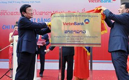 VietinBank mở chi nhánh 100% vốn tại Lào