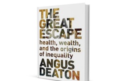 [Sách hay] The Great Escape: Sức khoẻ, Sự giàu có, và Nguồn gốc của Bất bình đẳng