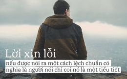 "Xin lỗi" trên mạng xã hội: Hãy làm đúng cách chứ đừng bao biện!