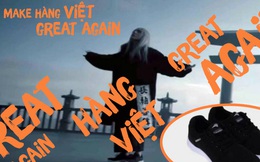 Chế nhạc "Lạc trôi", "Ông bà anh", đây là cách một hiệp hội thực hiện với mong muốn “Make hàng Việt great again”