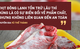 Sự thật cần biết về thực phẩm đông lạnh trước tin đồn gây ung thư, nhiễm khuẩn độc...