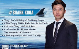 Con đường khởi nghiệp của Shark Lê Đăng Khoa: Bệ đỡ tài chính bí mật và bài học 'đốt' 3 tỷ chỉ trong 5 tháng