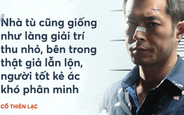 Ngộ ra lời dạy của nữ quản giáo, Cổ Thiên Lạc thoát tù tội, sống đời giàu sang nổi tiếng