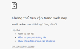 Dân buôn hàng Trung Quốc hoảng hốt vì Taobao.com bất ngờ không thể truy cập được ở Việt Nam
