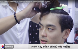"Cắt tóc ở quê hương ông Park Hang-seo hay Việt Nam sướng hơn?" Và đây là câu trả lời từ chính những chàng trai xứ Hàn