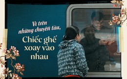 Vì trên những chuyến tàu, chiếc ghế xoay vào nhau