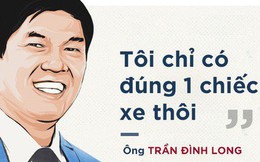 Tỷ phú USD Trần Đình Long: "Tôi không dùng siêu xe"