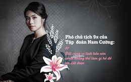 Phó chủ tịch 9x của Tập đoàn Nam Cường: “Đất cũng có linh hồn nên mình không thể làm gì hồ đồ với đất được”