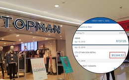 Mua quần Topshop ở Saigon Centre hết 2,6 triệu, khách Tây tá hỏa nhận thông báo bị trừ tài khoản đến hơn 9000 USD