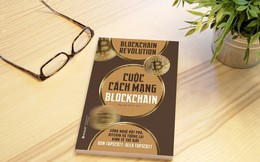 Cuộc Cách Mạng Blockchain - Công nghệ xoay chuyển tương lai kinh tế thế giới