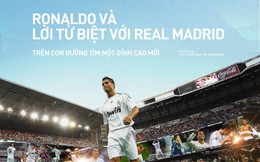 Ronaldo và lời từ biệt với Real Madrid: Định mệnh của một nhà vô địch