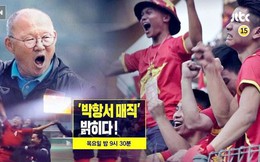 Báo Hàn Quốc: Việt Nam sẽ vượt thành tích của tuyển Pháp
