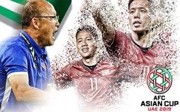 Cả châu Á sẽ dõi theo tuyển Việt Nam tại Asian Cup 2019