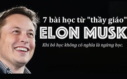 Nếu là giảng viên, đây sẽ là 7 “bài tủ” của Elon Musk: Marketing “0 đồng”, startup là phải ngủ tại văn phòng, chỉ trích là “kim chỉ nam” …