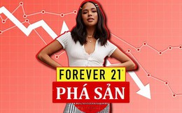 Phân tích cái chết được báo trước của Forever 21: Khi “địa ngục bán lẻ” ập tới, doanh thu 4,4 tỷ USD cũng không cứu nổi mô hình “lỗi mốt”