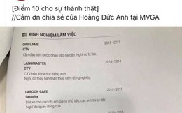 Cười nắc nẻ với chiếc CV thật thà nhất quả đất, thế này các nhà tuyển dụng còn biết hỏi gì nữa?