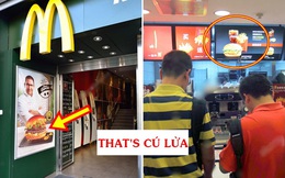 Mỗi lần vào McDonald’s, khách hàng sẽ được ăn 5 ‘cú lừa’ miễn phí: Sập bẫy từ menu đến quảng cáo giăng sẵn, bị ‘dắt mũi’ nhưng vẫn vui vẻ móc túi trả tiền!