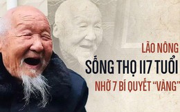 Lão nông sống thọ 117 tuổi tiết lộ: Tiền bạc chưa chắc đổi được sức khỏe, mà là 7 điều này