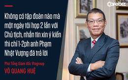 Cuộc chơi thần tốc của VinFast từ góc nhìn của chiến tướng Võ Quang Huệ: "Không có tập đoàn nào mà một ngày tôi họp 2 lần với Chủ tịch, nhắn tin xin ý kiến thì chỉ 1-2 phút anh Phạm Nhật Vượng đã trả lời"