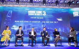 Định giá startup: Shark Hưng tin vào sự cảm tính, Shark Phi nhìn về con người, Shark Việt quan tâm nhất là tầm nhìn của founder