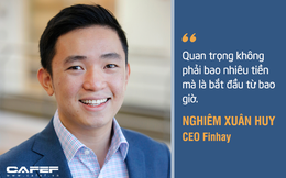 CEO startup Finhay nhận vốn triệu USD từ quỹ đầu tư mạo hiểm lớn nhất Đông Nam Á: Quan trọng không phải bao nhiêu tiền mà bắt đầu từ bao giờ