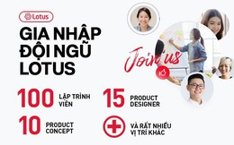 Mạng xã hội Lotus đang tuyển dụng nhiều vị trí hấp dẫn, có công việc liên quan đến lập trình, AI, Big Data, máy học...