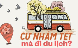 Một năm có mỗi cái Tết để ở cả nhà bên nhau, cớ gì lại kéo nhau đi du lịch hết để làm gì?