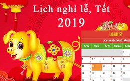 Lịch nghỉ Tết Nguyên đán Kỷ Hợi và các ngày lễ trong năm 2019