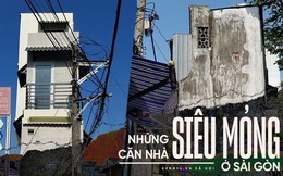 Cuộc sống bên trong những căn nhà "siêu mỏng" ở Sài Gòn, chiều ngang còn ngắn hơn sải tay người lớn